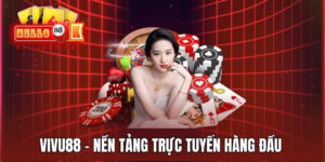 VIVU88 - Nền Tảng Cá Cược Thể Thao Hàng Đầu